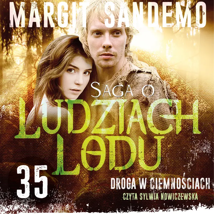 Saga o Ludziach Lodu 35: Droga w ciemnościach af Margit Sandemo