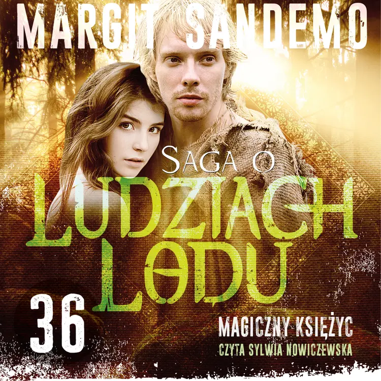 Saga o Ludziach Lodu 36: Magiczny księżyc af Margit Sandemo