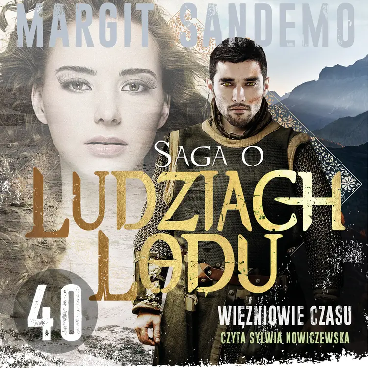 Saga o Ludziach Lodu 40: Więźniowie czasu af Margit Sandemo