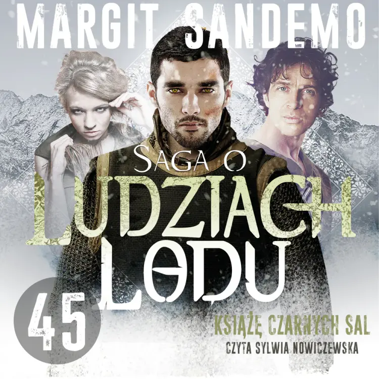 Saga o Ludziach Lodu 45: Książę czarnych sal af Margit Sandemo