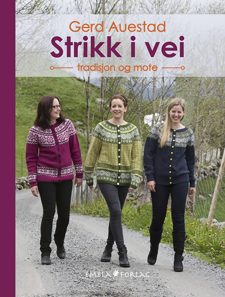 Strikk i vei : tradisjon og mote af Gerd Auestad
