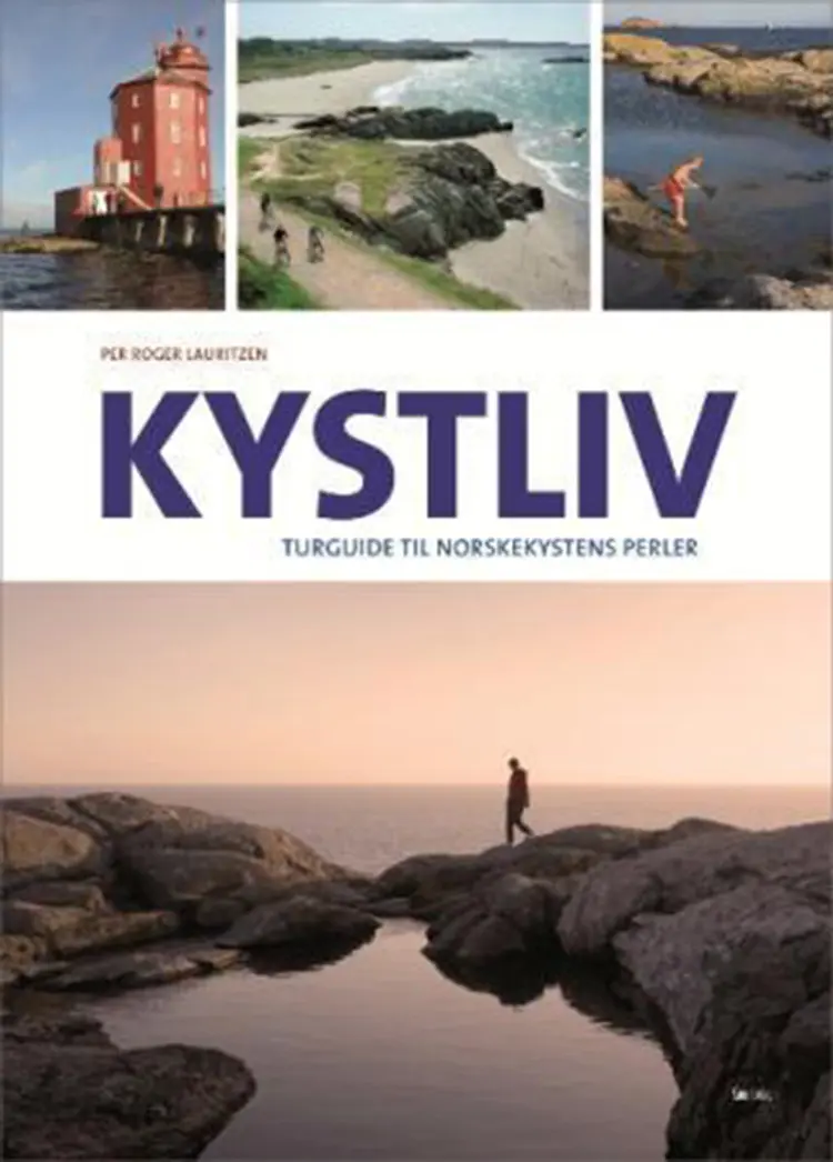 Kystliv : turguide til norskekystens perler - Per Roger Lauritzen af Per Roger Lauritzen
