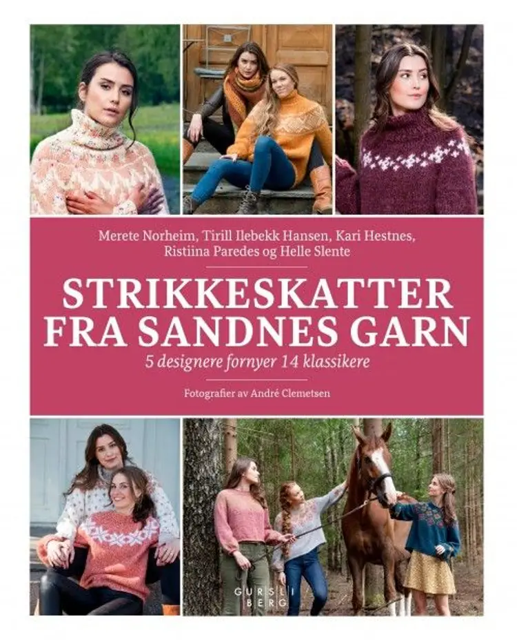 Strikkeskatter fra Sandnes garn : 5 designere fornyer 14 klassikere af Merete Norheim