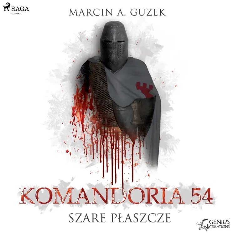 Szare Płaszcze: Komandoria 54 af Marcin A. Guzek