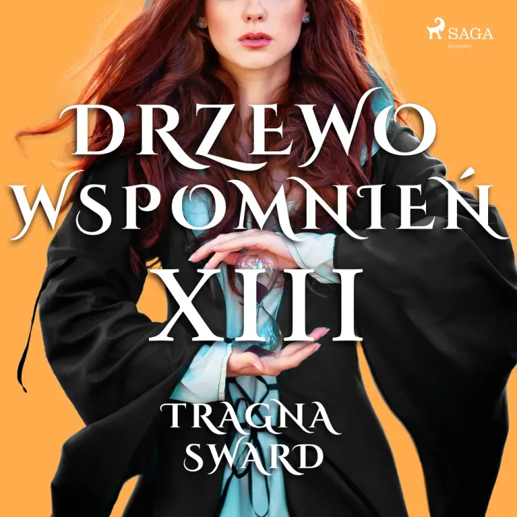 Drzewo Wspomnień 13: Tragna Sward af Magdalena Lewandowska