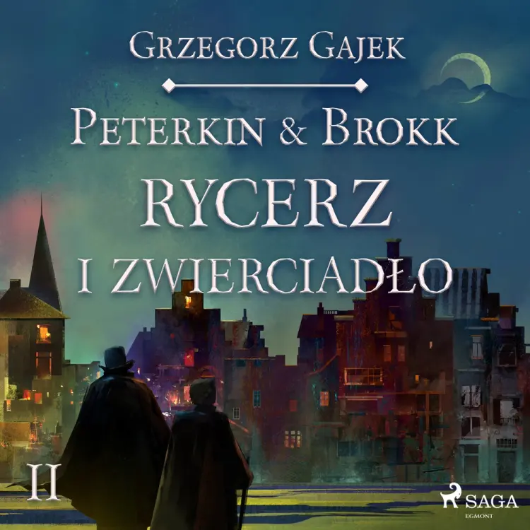 Peterkin & Brokk 2: Rycerz i zwierciadło af Grzegorz Gajek