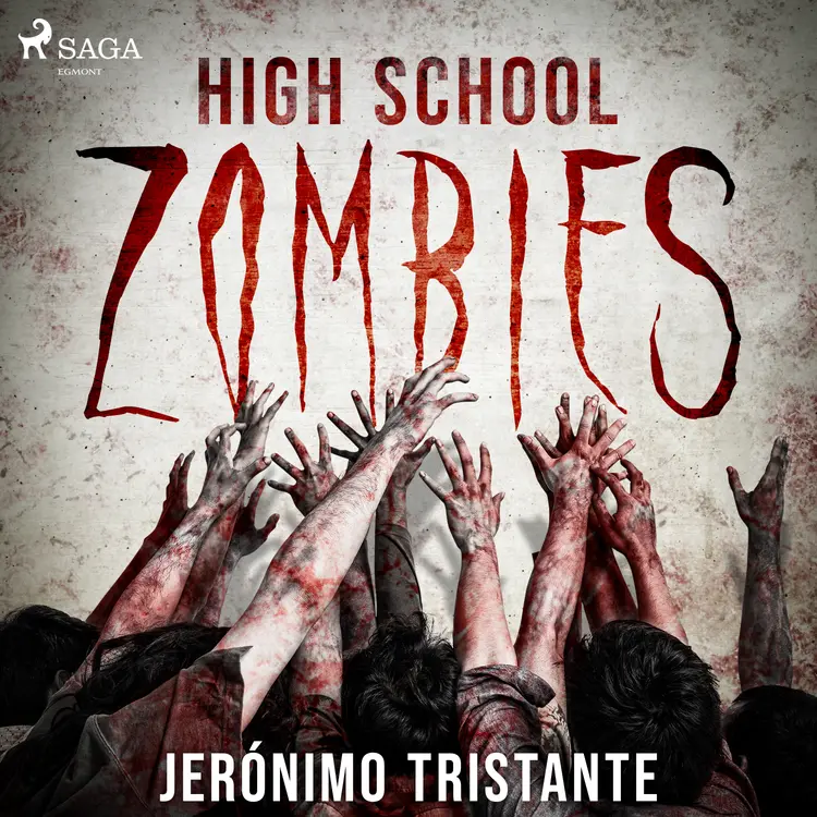 High school zombies - dramatizado af Jeronimo Tristante