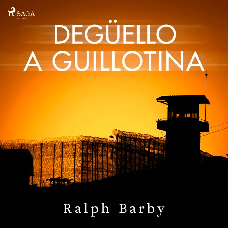 Degüello a guillotina - Dramatizado af Ralph Barby