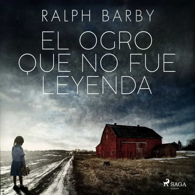 El ogro que no fue leyenda - Dramatizado af Ralph Barby