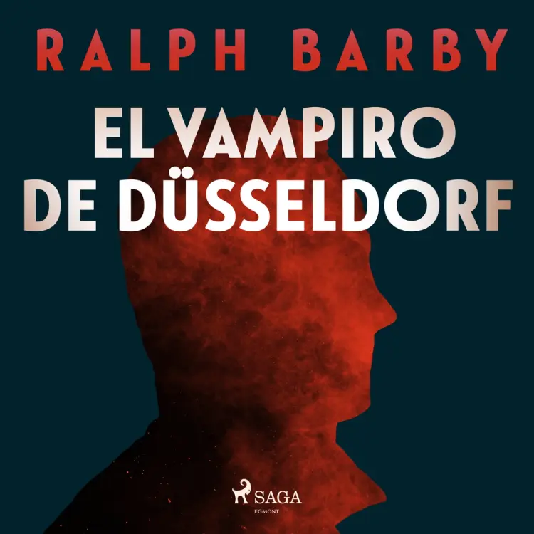 El vampiro de Düsseldorf - Dramatizado af Ralph Barby