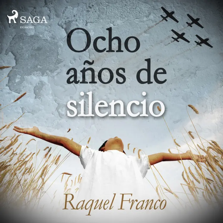 Ocho años de silencio af Raquel Franco