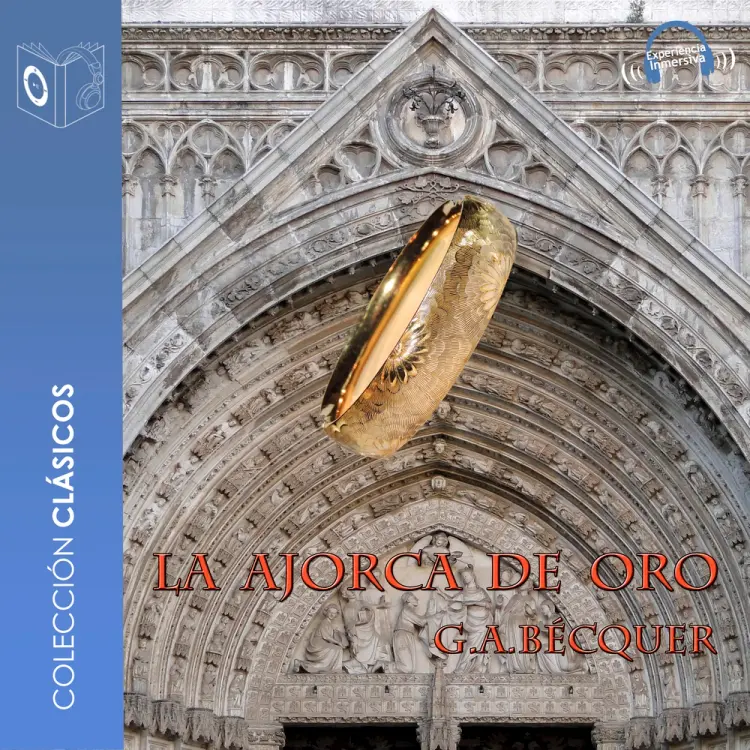 La ajorca de oro - Dramatizado af Gustavo Adolfo Bécquer
