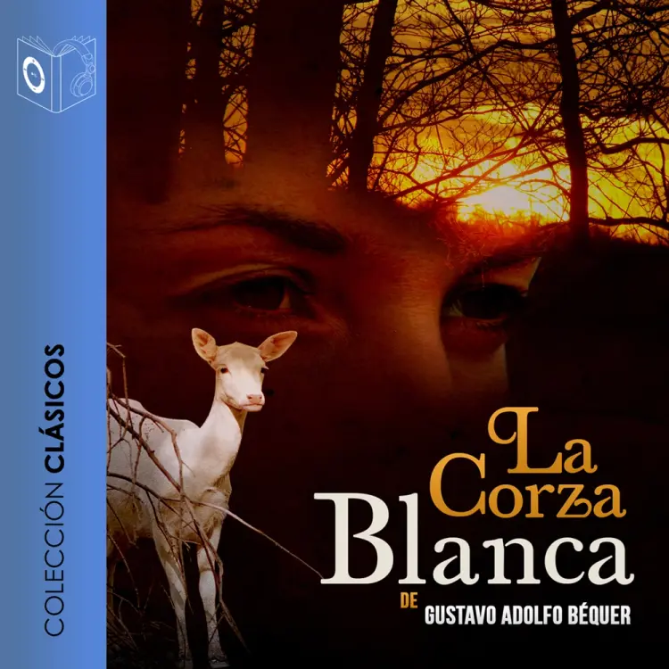 La corza blanca - Dramatizado af Gustavo Adolfo Bécquer