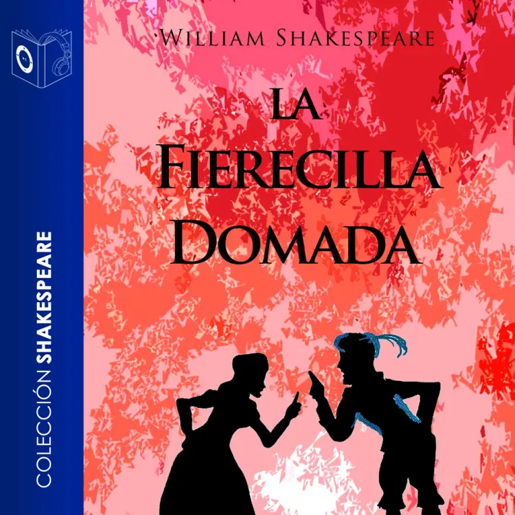 La fierecilla domada - Dramatizado af William Shakespeare