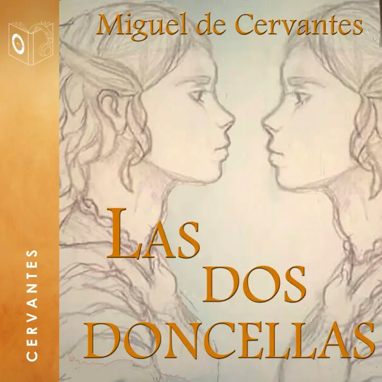 Las dos doncellas - Dramatizado af Miguel de Cervantes