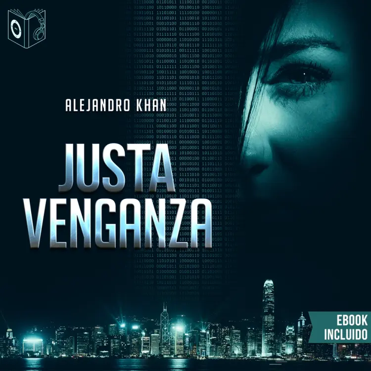 Justa venganza - dramatizado af Alejandro Khan