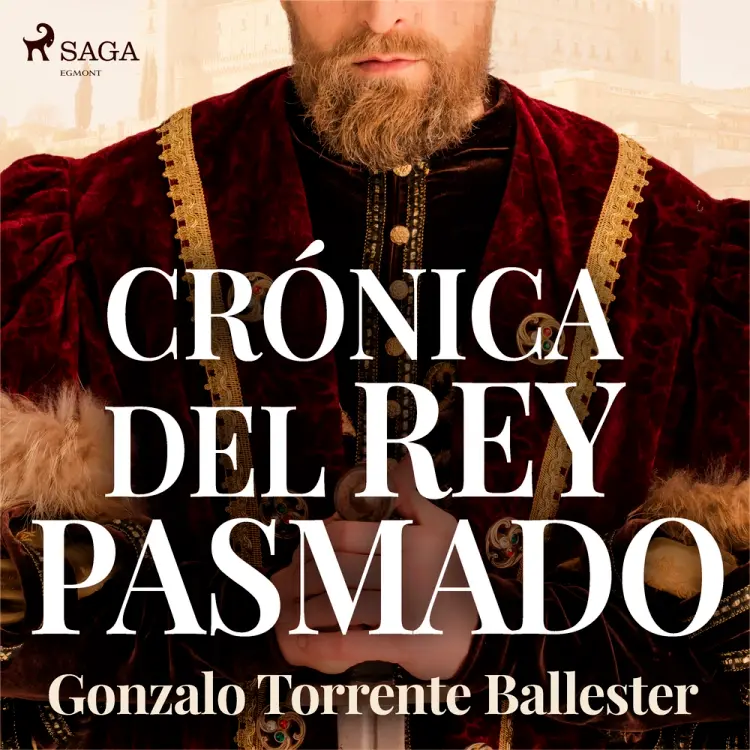 Crónica del rey pasmado af Gonzalo Torrente Ballester