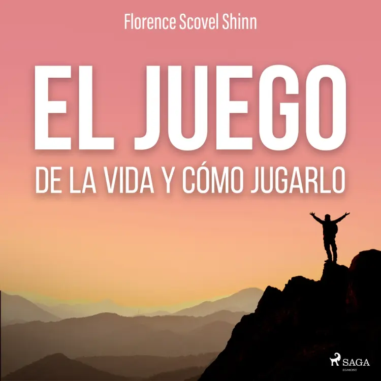 El juego de la vida y cómo jugarlo af Florence Scovel Shinn