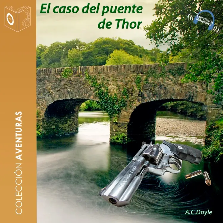El caso del puente de Thor - Dramatizado af Arthur Conan Doyle