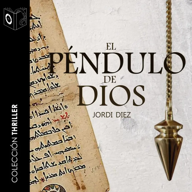 El péndulo de Dios - Dramatizado af Jordi Diez Rojas