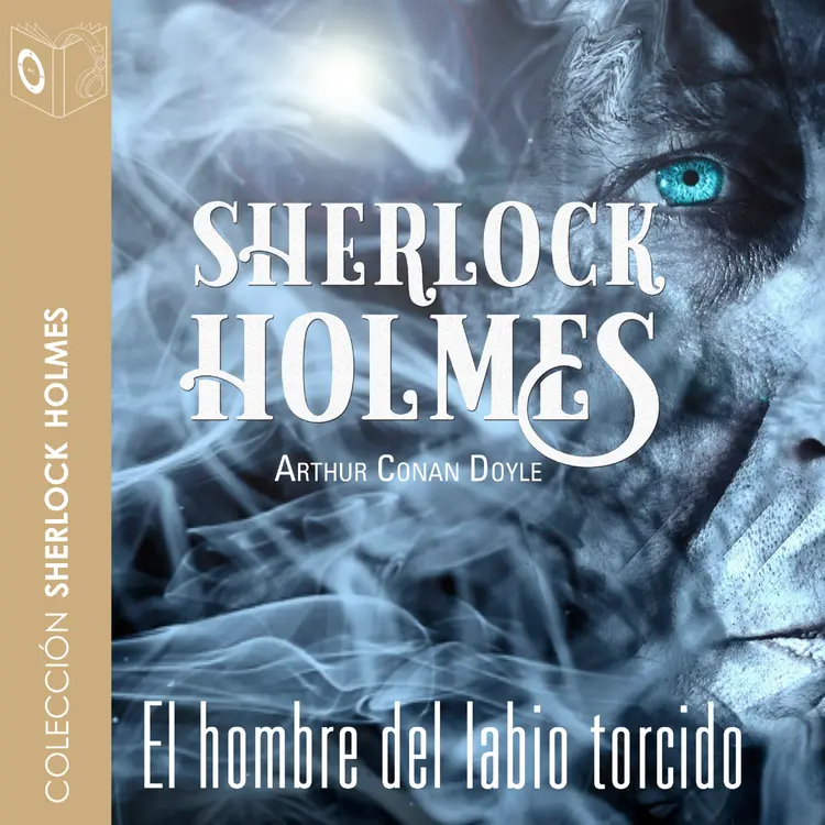 El hombre del labio torcido - Dramatizado af Arthur Conan Doyle
