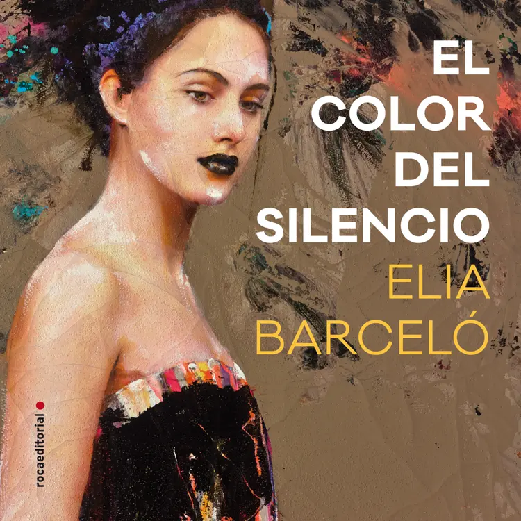 El color del silencio af Elia Barceló
