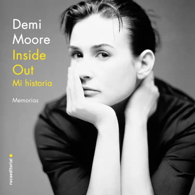 Inside Out. Mi historia af Demi Moore