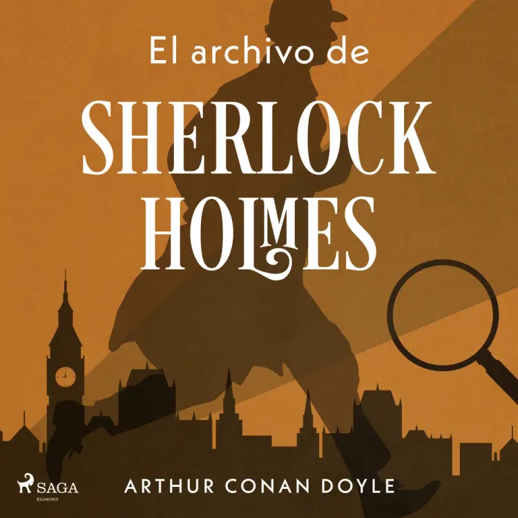 El archivo de Sherlock Holmes af Arthur Conan Doyle
