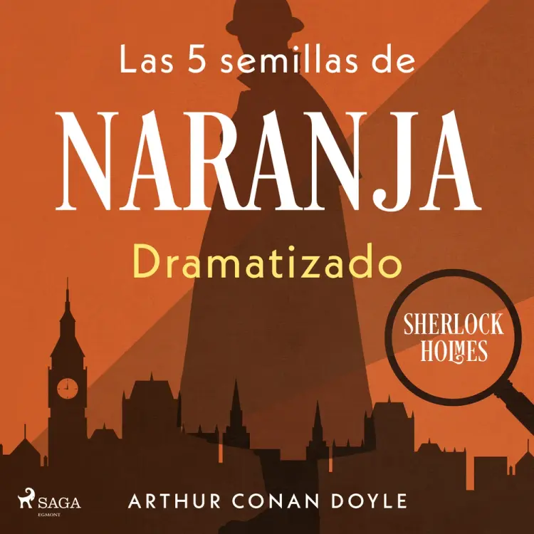 Las 5 semillas de naranja – Dramatizado af Arthur Conan Doyle