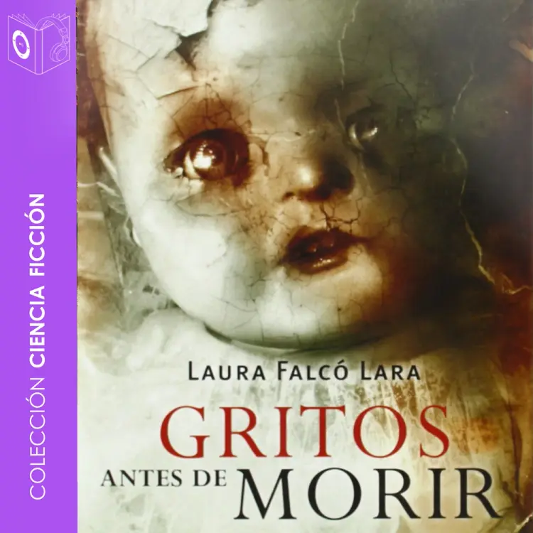 Gritos antes de morir - dramatizado af Laura Falco Lara