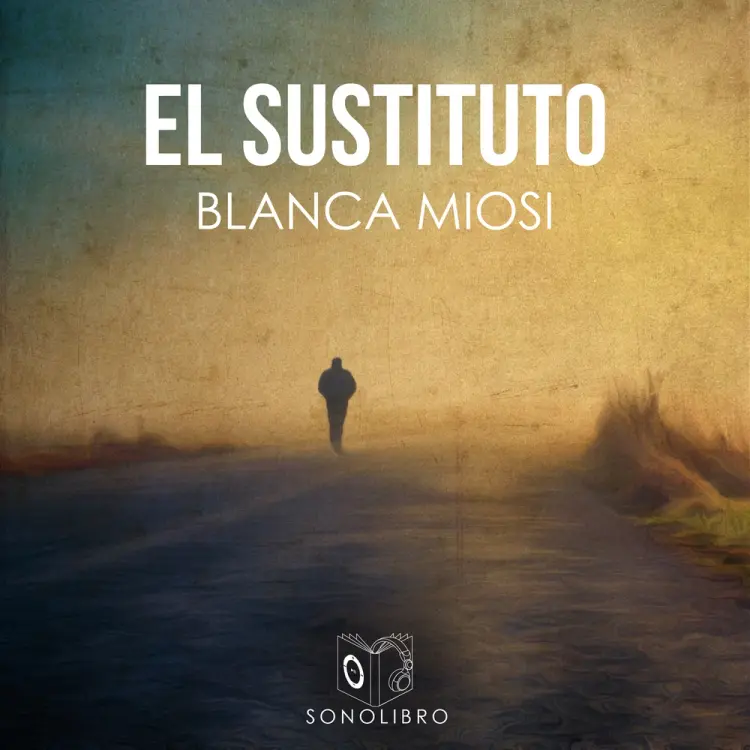 El sustituto - dramatizado af Blanca Miosi