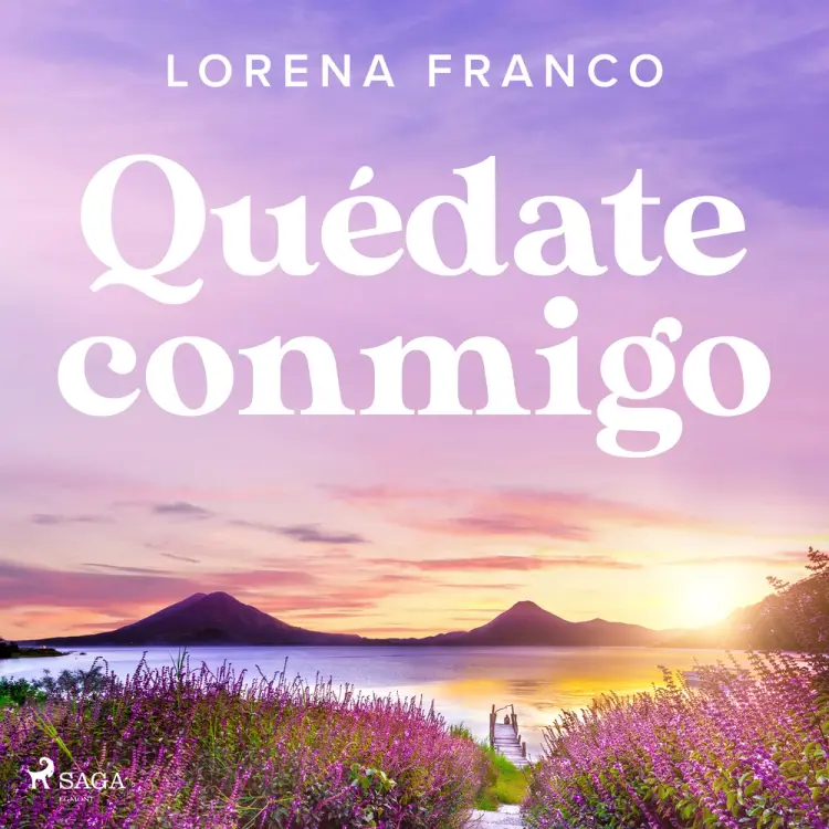 Quédate conmigo af Lorena Franco Piris