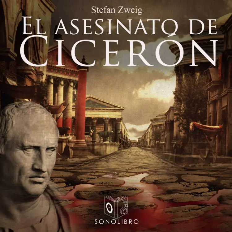 El asesinato de Cicerón - Dramatizado af Stefan Zweig