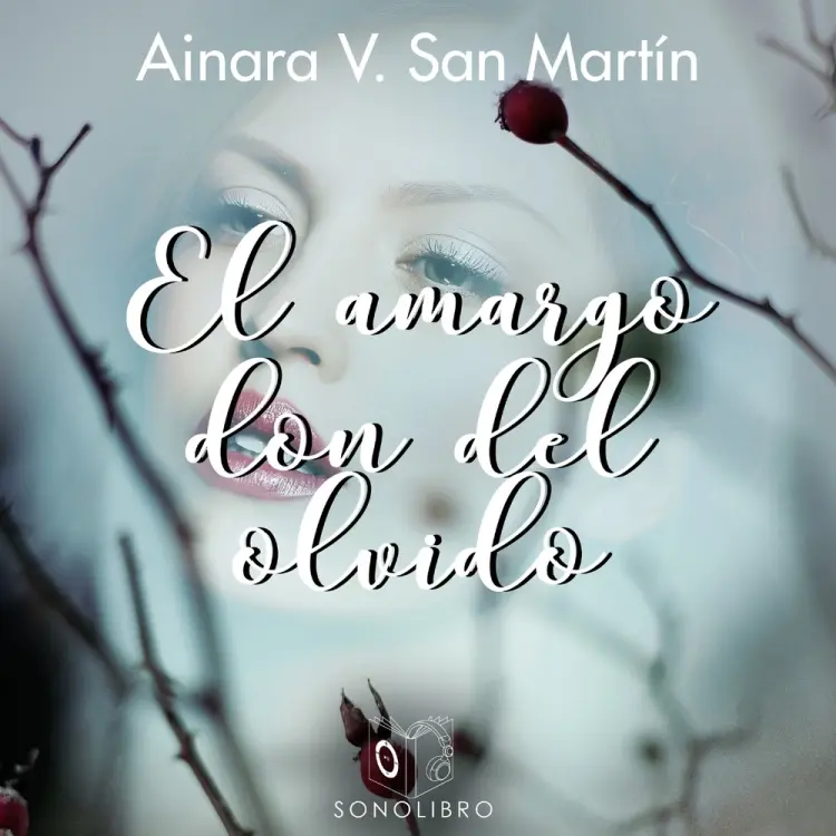 El amargo don del olvido - Dramatizado af A. V. San. Martin