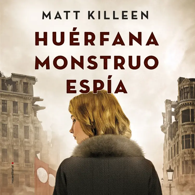 Huérfana, Monstruo, Espía af Matt Killeen