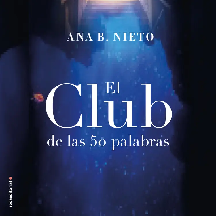 El club de las cincuenta palabras af Ana B. Nieto