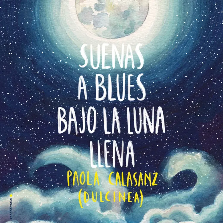 Suenas a blues bajo la luna llena af Dulcinea