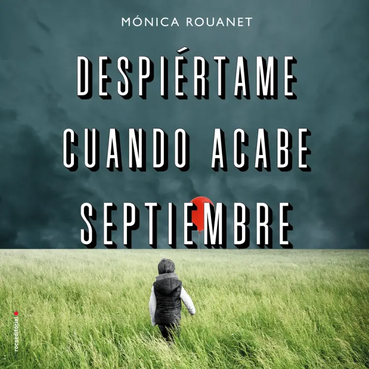 Despiértame cuando acabe septiembre af Mónica Rouanet