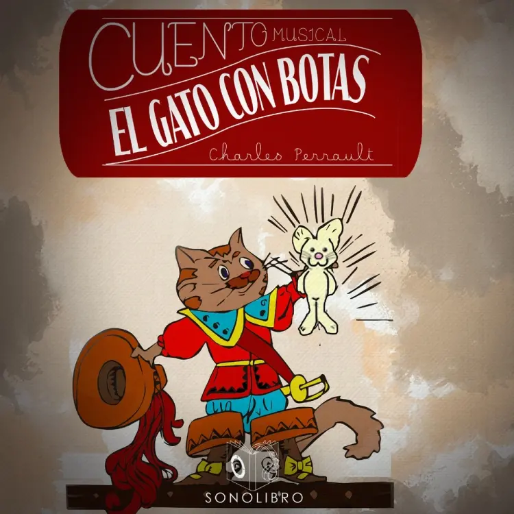 Cuento musical: El Gato Con Botas - dramatizado af Charles Perrault