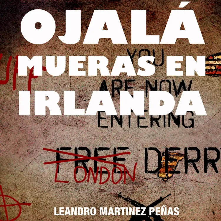 Ojala mueras en Irlanda af Leandro Martinez Penas