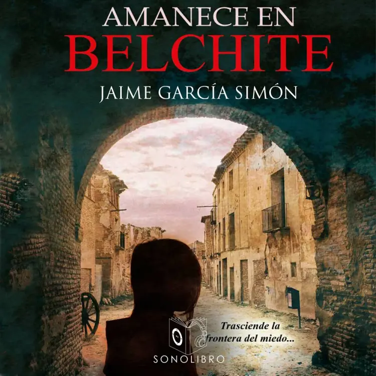 Amanece en Belchite - no dramatizado af Jaime Garcia