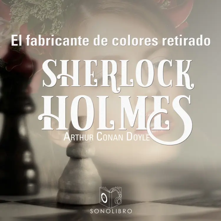 La aventura del fabricante de colores retirado - Dramatizado af Arthur Conan Doyle