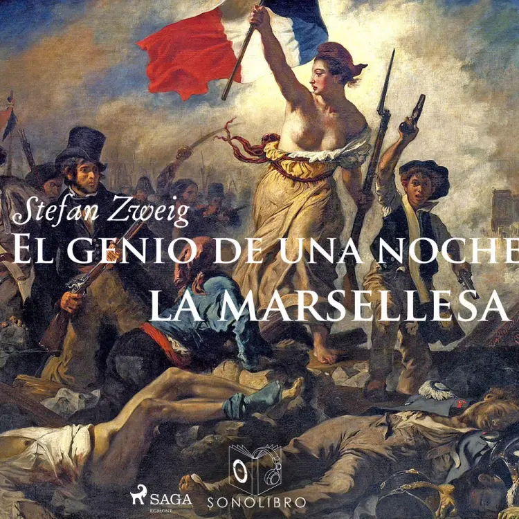 El genio de una noche. La Marsellesa af Stefan Zweig