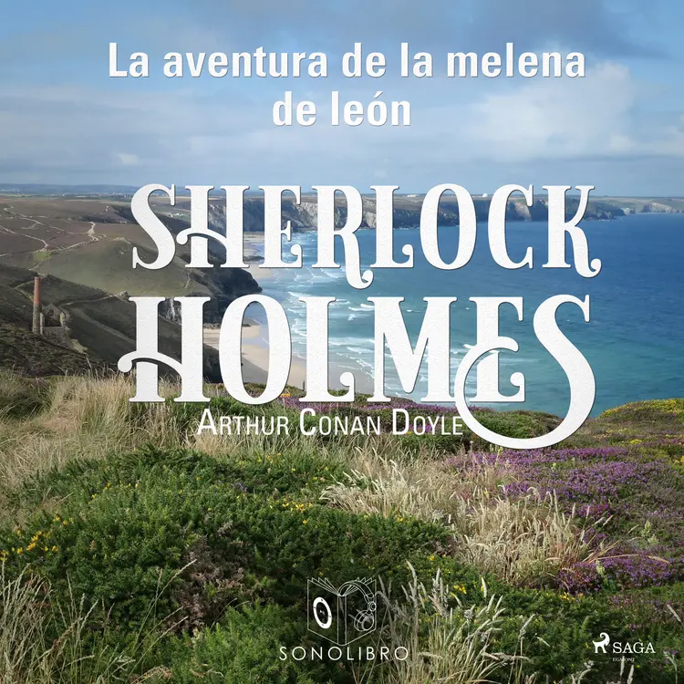 La aventura de la melena de león - Dramatizado af Arthur Conan Doyle