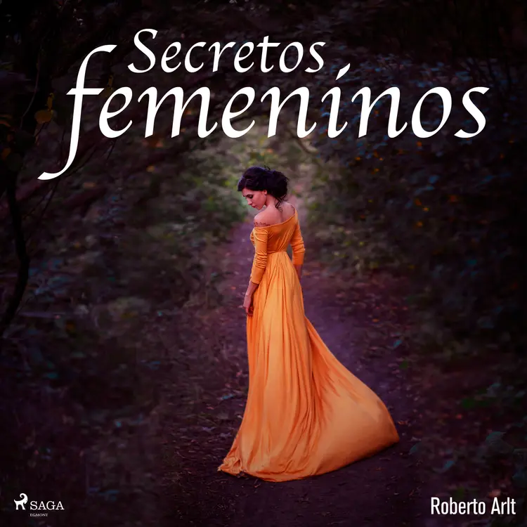 Secretos femeninos af Roberto Arlt