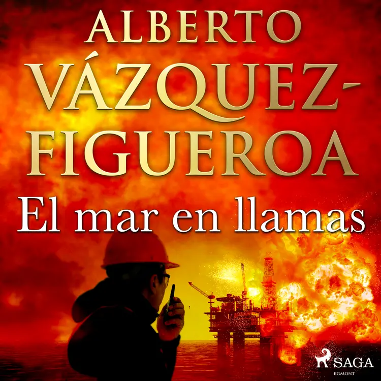 El mar en llamas af Alberto Vázquez Figueroa
