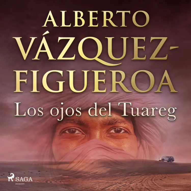 Los ojos del Tuareg af Alberto Vázquez Figueroa