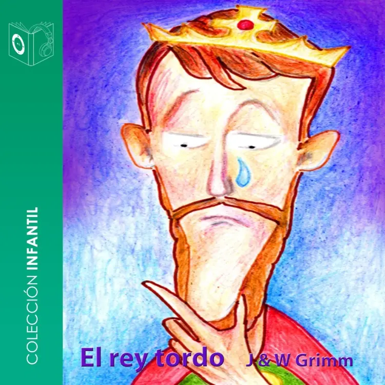 El rey tordo - Dramatizado af Hermanos Grimm