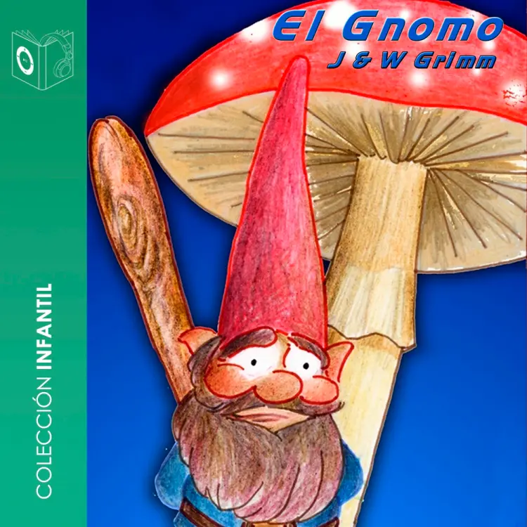 El Gnomo - Dramatizado af Hermanos Grimm