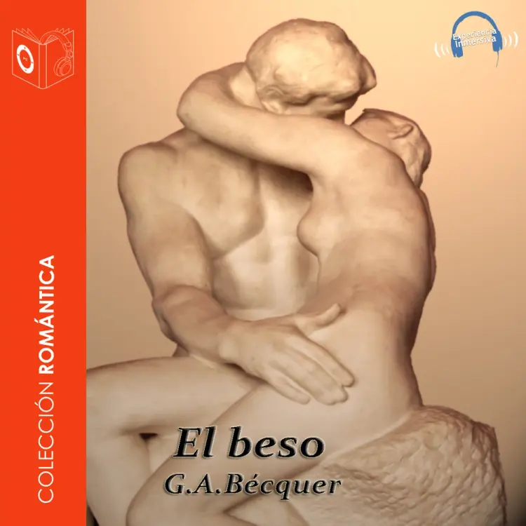 El beso - Dramatizado af Gustavo Adolfo Bécquer